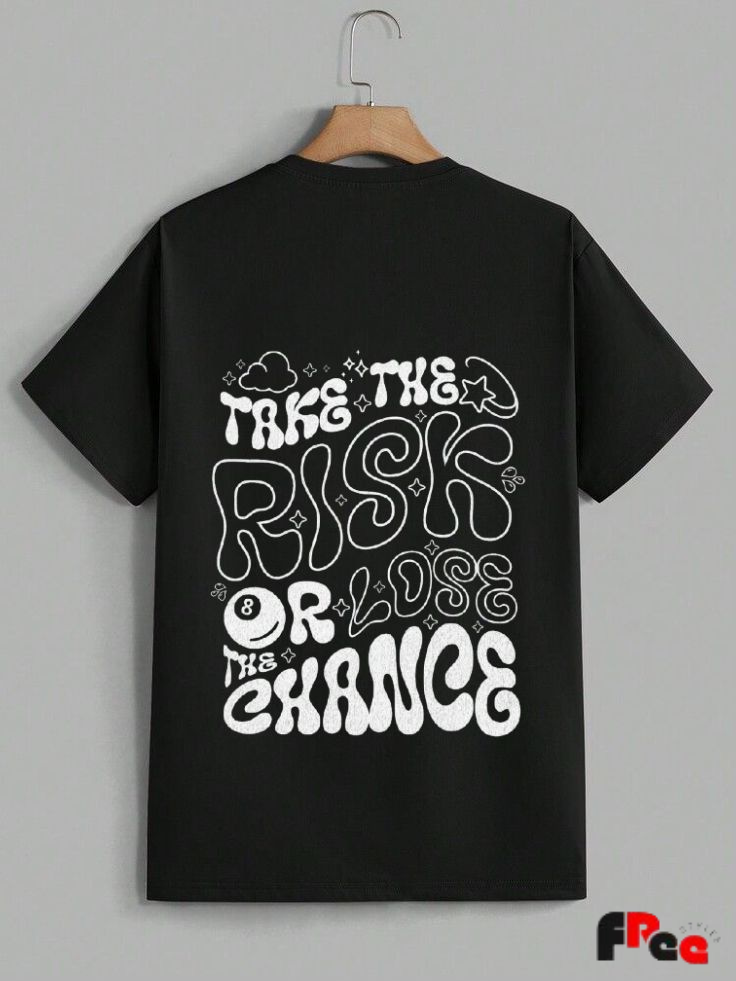 Free Stylee Take The Risk Or Lose The Chance Quote Black Regular Fit Back Print Unisex T-Shirt | Motivational Tee