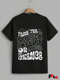 Free Stylee Take The Risk Or Lose The Chance Quote Black Regular Fit Back Print Unisex T-Shirt | Motivational Tee